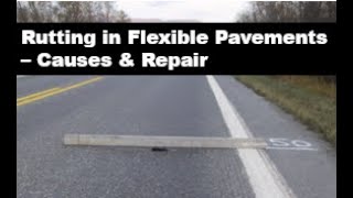 #rutting, #pavements, Rutting in Flexible Pavements, Causes and Repair.