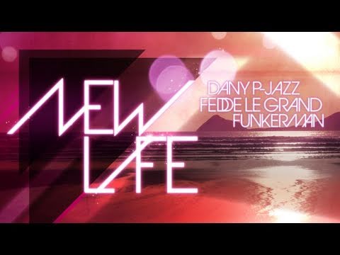 Fedde le Grand, Funkerman & Dany P-Jazz - New Life (Bingo Players Remix)