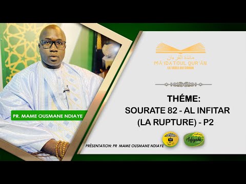 DIRECT-   MA'IDATOUL QUR'AN  DU  25  NOVEMBRE 2022 - THEME :SOURATE 82:AL -INFITAR / LA RUPTURE 2…