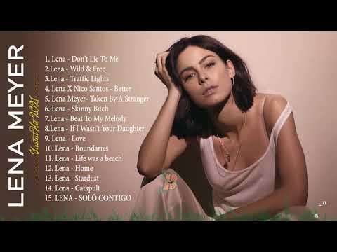 Lena Greatest Hits Vollständige Wiedergabeliste - Lena Beste Songs Neue Playlist 2021