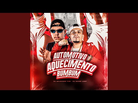 Automotivo Aquecimento do Bumbum