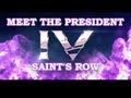 Saints Row 4 -- Meet the President Trailer 