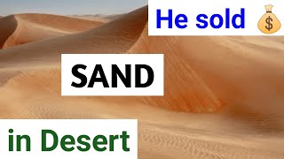 How to sell sand in desert