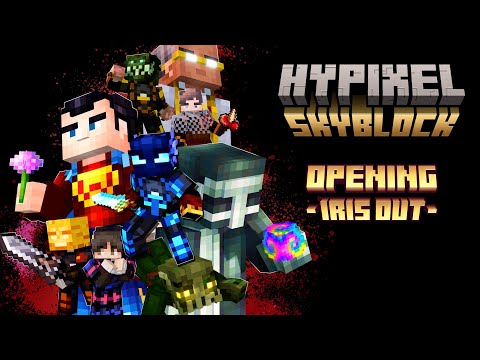 IRIS OUT | Hypixel Skyblock Anime Opening