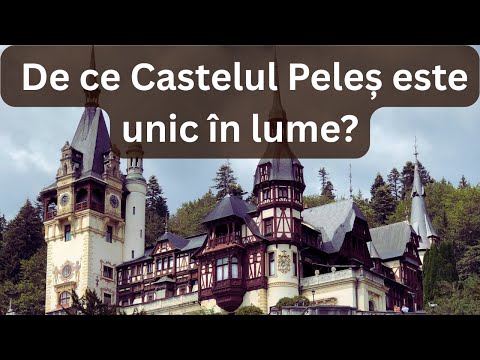 Castelul Peleș – Comoara Regilor din România – Istorie, Artă și Mister