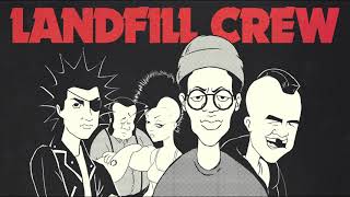 Landfill Crew - Worldwide Warfare