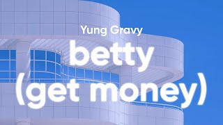 Download lagu Yung Gravy - Betty (Get Money) (Clean - Lyrics) mp3 Download lagu Yung Gravy - Betty (Get Money) (Clean - Lyrics) mp3