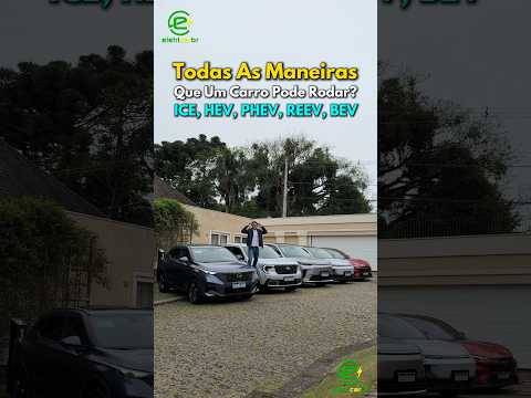 Todas As Maneiras Que Um Carro Pode Rodar? ICE, MHEV, HEV, PHEV, REEV, BEV e FCEV⚡