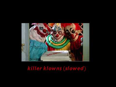 the dickies - killer klowns (slowed)