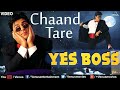 Chand Tare Tod Full Video Song Yes Boss Shahrukh Khan Juhi Chawla Abhijeet Bollywood Song