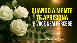 Quando a Mente Te Aprisiona