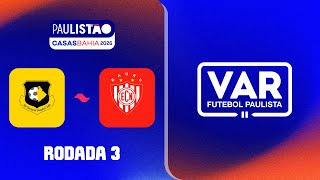 REVISÕES DO VAR I RODADA 3 I SÃO BERNARDO X NOROESTE I 1ª FASE I PAULISTÃO CASAS BAHIA 2026