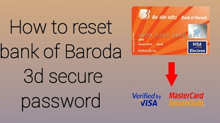 HOW TO RESET BANK OF BARODA 3D SECURE PASSWORD (VISA/MASTER CARD)