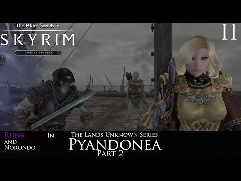 Sea Legs Acquired! | Pyandonea 2 | Modded Skyrim