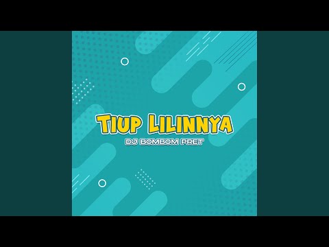 Tiup Lilinnya