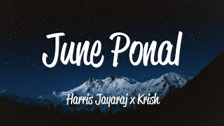 Download lagu June Ponal (Lyrics) - Harris Jeyaraj & Krish mp3 Download lagu June Ponal (Lyrics) - Harris Jeyaraj & Krish mp3