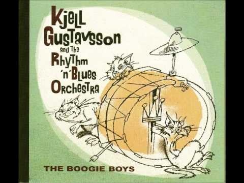Kjell Gustavsson and the Rhythm 'n' Blues Orchestra - The Boogie Boys
