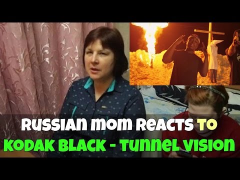 RUSSIAN MOM REACTS to KODAK BLACK - TUNNEL VISION (REACTION)
