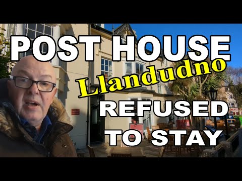 THE POST HOUSE HOTEL Llandudno I WALKED OUT