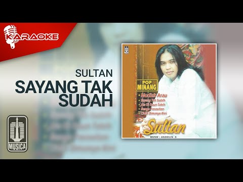 Sultan - Sayang Tak Sudah (Official Karaoke Video)