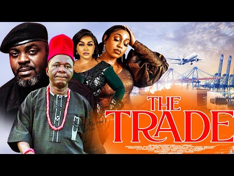 THE TRADE | MERY AIGBE | RITA DOMINIC | CHINWE TALU | LATEST  NIGERIAN MOVIE 2023 | TRENDING MOVIE