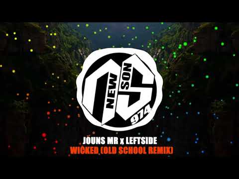 JOUNS MR x Leftside - Wicked (OLD SCHOOL REMIX) 2017