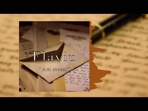 Flaviu - Am mesaj