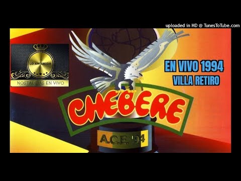 CHEBERE 1994 en vivo-Matandome Suavemente-Marejada[Lo Anterior]