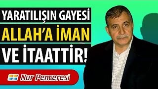 Prof. Dr. Şener Dilek - 20. Mektup - Mukaddime - Yaratılışın Gayesi Allah'a İman ve İtaattir