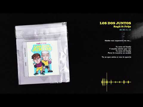 ROGLI Ft. FRIJO - LOS DOS JUNTOS (Audio Oficial)