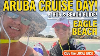 Aruba Cruise Port Guide: Eagle Beach, Local Buses, & Magic at Dinner Again!