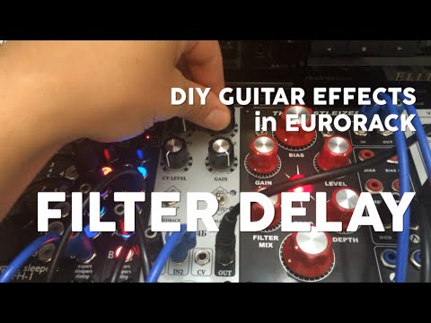 DIY Guitar Effects in Eurorack - Filter Delay