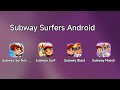Subway Surfers City 2025 Subway Surfers 2012 Subway Surfers Blast 2023 Subway Surfers Match