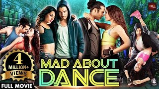 Mad About Dance (MAD) Full movie  Saahil Prem Amri