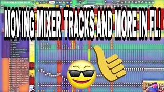 Moving/Switching Mixer Tracks, Playlist Tracks, Channel Rack Instruments & More!  ~FL QUICK GUIDE~