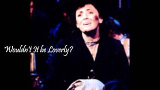 Martine McCutcheon - Wouldn't it be Loverly (from My Fair Lady)