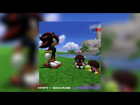 hyfy - savage [speedplug]⚡🔌