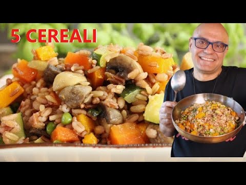 5 CEREALI con le VERDURE ricetta di cerali e verdure