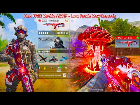 Maxing out New FREE Mythic AK117 - Lava Remix & Showcasing all the features with MVP CODM SND Clips🌋