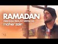 Maher Zain - Ramadan (Malay/Bahasa Version) | Official Music Video