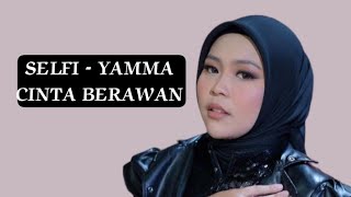 Download lagu Selfi yamma - Cinta berawan | official lyrics video mp3