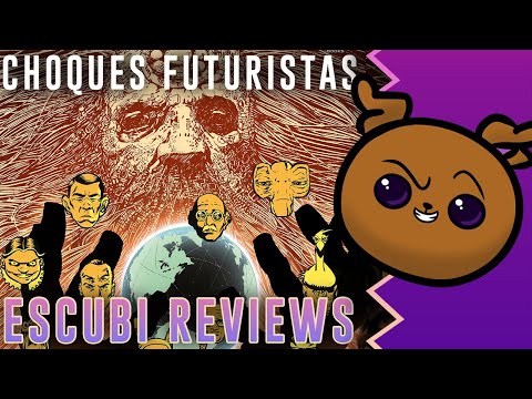 OS FANTÁSTICOS CHOQUES FUTURISTAS de ALAN MOORE!!!