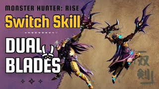 Switch Skill DUAL BLADES | Monster Hunter Rise