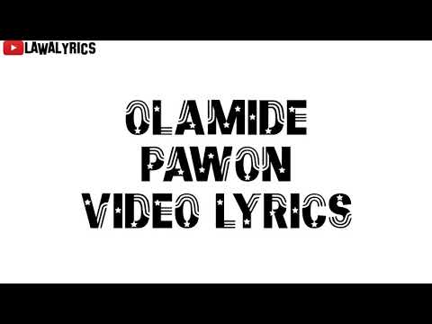 Olamide - Pawon lyrics 🎶