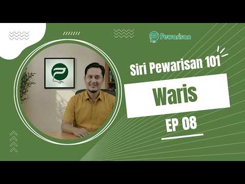 Siri Pewarisan 101 | Ep 08: Apa Itu Waris?