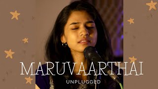 Maruvaarthai ~ Unplugged  Sukanya Varadharajan