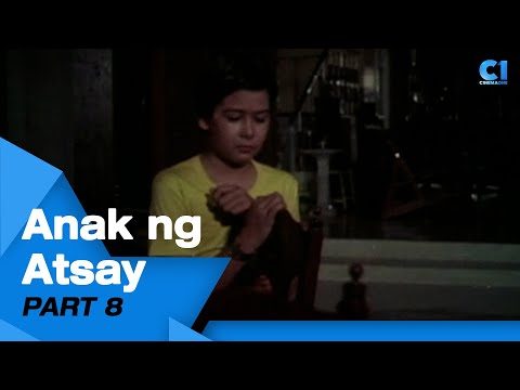 ‘Anak Ng Atsay’ FULL MOVIE Part 8 Nora Aunor, Dante Rivero, Julie Vega Cinema One