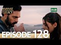 Amanat (Legacy) - Episode 128 | Urdu Dubbed | Season 1 [ترک ٹی وی سیریز اردو میں ڈب]