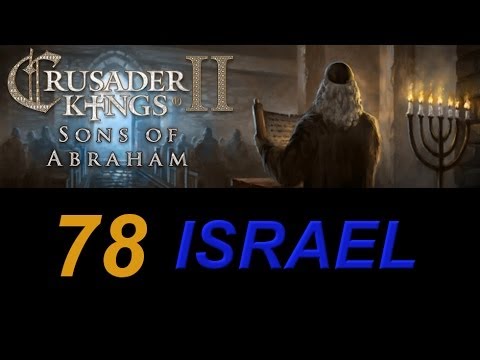 Crusader Kings 2 Israel 78 - Wildfire