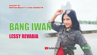 Download lagu Lessy Revabia - Bang Iwan mp3 Download lagu Lessy Revabia - Bang Iwan mp3